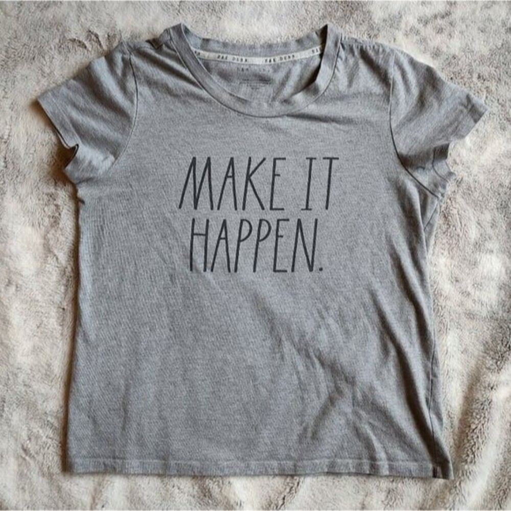 Rae Dunn Make it Happen tee Size Small